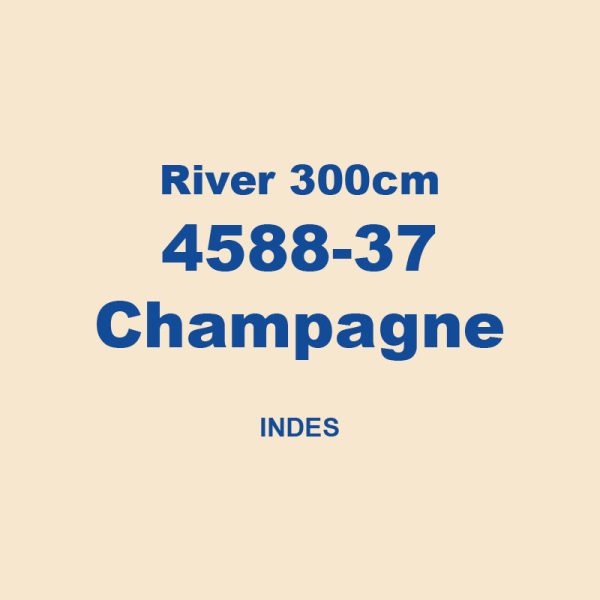 River 300cm 4588 37 Champagne Indes 01
