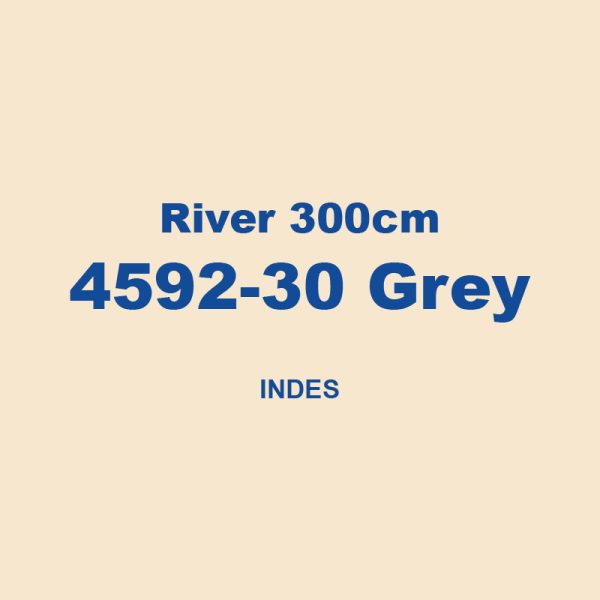 River 300cm 4592 30 Grey Indes 01