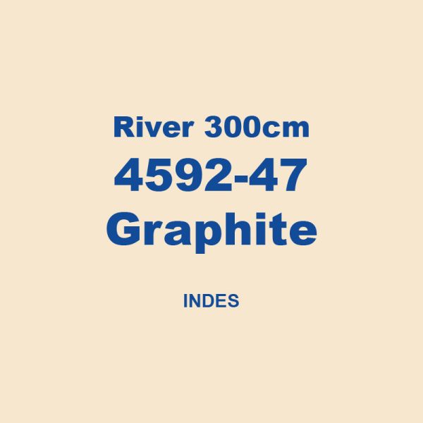 River 300cm 4592 47 Graphite Indes 01