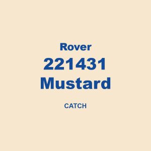 Rover 221431 Mustard Catch 01