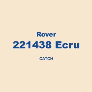 Rover 221438 Ecru Catch 01