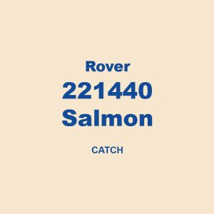 Rover 221440 Salmon Catch 01