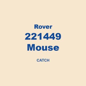 Rover 221449 Mouse Catch 01