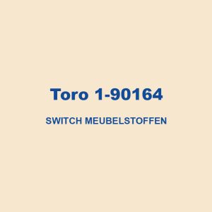 Toro 1 90164 Switch Meubelstoffen 01