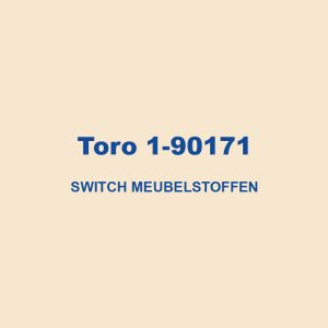 Toro 1 90171 Switch Meubelstoffen 01