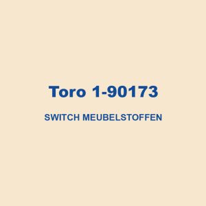 Toro 1 90173 Switch Meubelstoffen 01