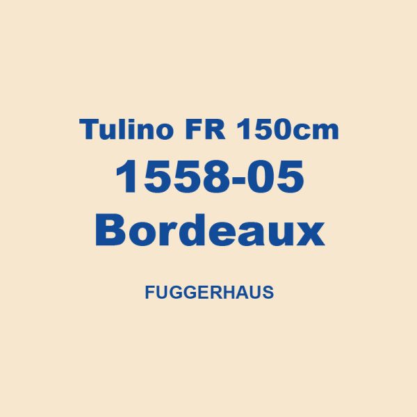 Tulino Fr 150cm 1558 05 Bordeaux Fuggerhaus 01