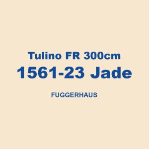 Tulino Fr 300cm 1561 23 Jade Fuggerhaus 01