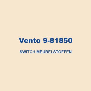 Vento 9 81850 Switch Meubelstoffen 01