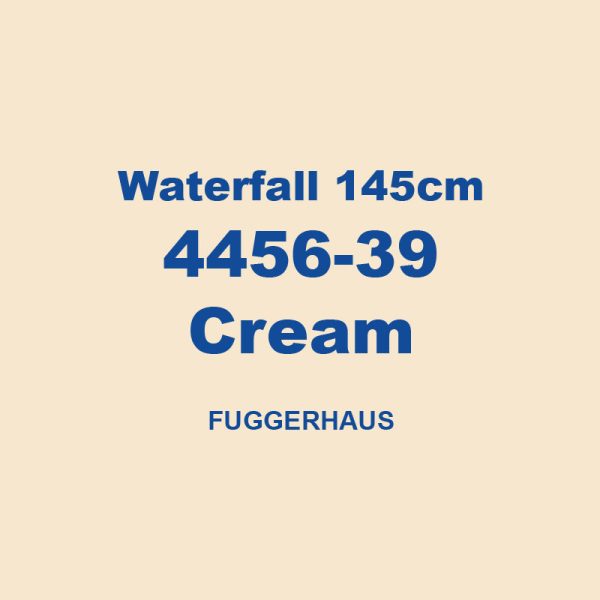 Waterfall 145cm 4456 39 Cream Fuggerhaus 01