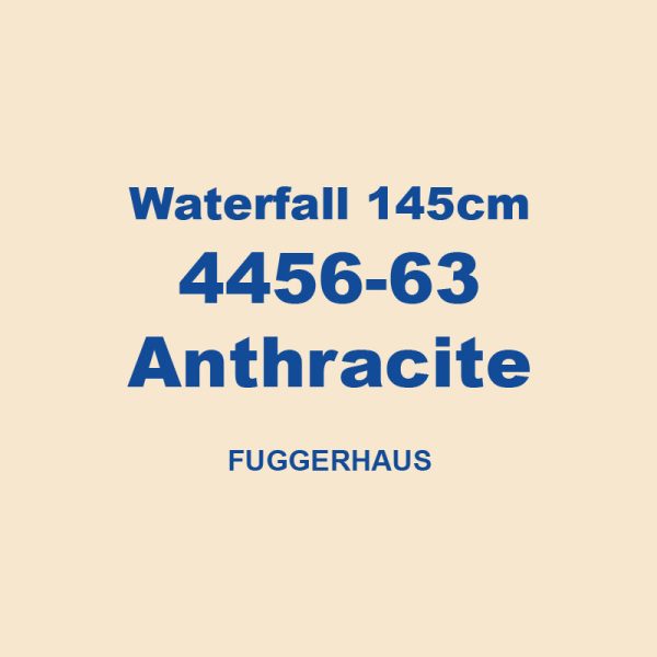 Waterfall 145cm 4456 63 Anthracite Fuggerhaus 01