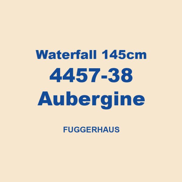 Waterfall 145cm 4457 38 Aubergine Fuggerhaus 01