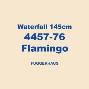 Waterfall 145cm 4457 76 Flamingo Fuggerhaus 01