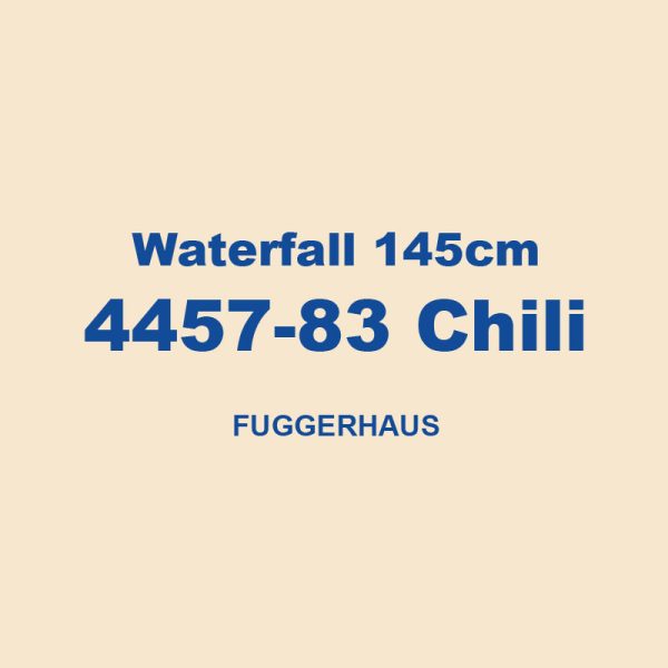 Waterfall 145cm 4457 83 Chili Fuggerhaus 01