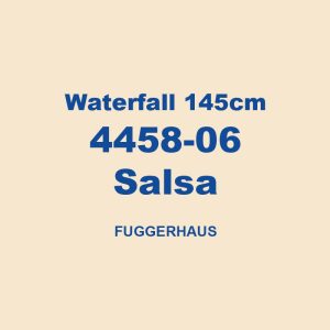 Waterfall 145cm 4458 06 Salsa Fuggerhaus 01