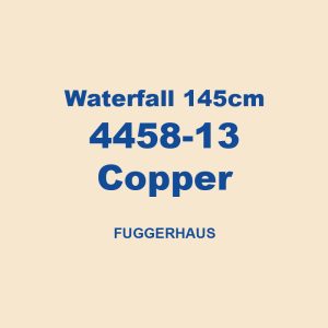 Waterfall 145cm 4458 13 Copper Fuggerhaus 01