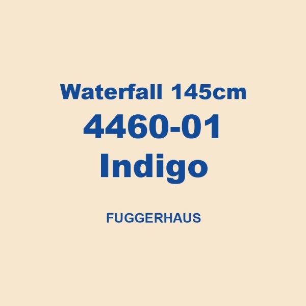 Waterfall 145cm 4460 01 Indigo Fuggerhaus 01