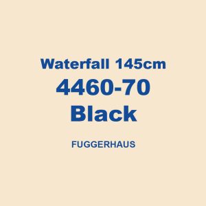 Waterfall 145cm 4460 70 Black Fuggerhaus 01
