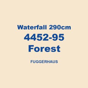 Waterfall 290cm 4452 95 Forest Fuggerhaus 01