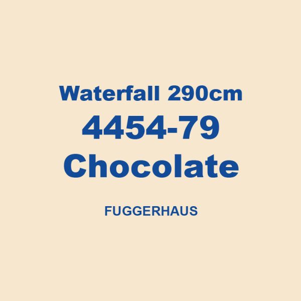 Waterfall 290cm 4454 79 Chocolate Fuggerhaus 01