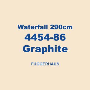 Waterfall 290cm 4454 86 Graphite Fuggerhaus 01