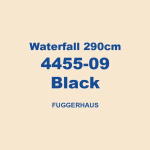 Waterfall 290cm 4455 09 Black Fuggerhaus 01