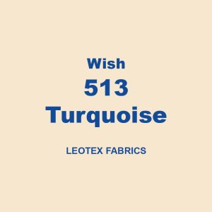Wish 513 Turquoise Leotex Fabrics 01