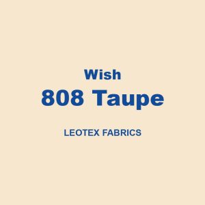 Wish 808 Taupe Leotex Fabrics 01